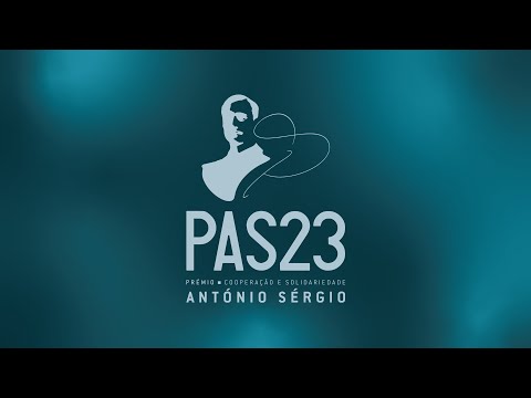 Cerimónia Pública Solene - Prémio Cooperação e Solidariedade António Sérgio 2023 | PAS´23