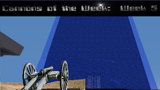 Cannons of the Week: Week 5
