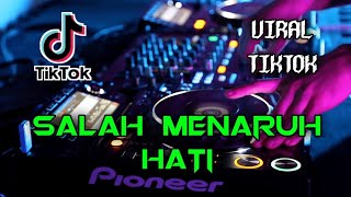 DJ SALAH MENARUH HATI VIRAL TIKTOK REMIX BY MUCHAY ON THE MIX