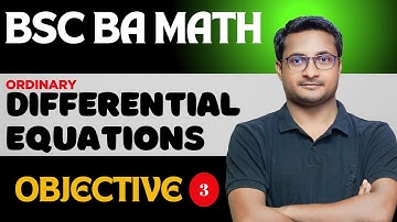 Ordinary Differential Equations - Objective | BSc BA Math | Thakur Sir