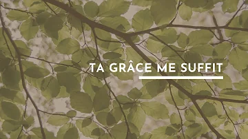 Ta Grâce Me Suffit  - Partage Inspiration