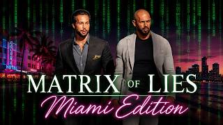 MATRIX OF LIES - Miami Edition