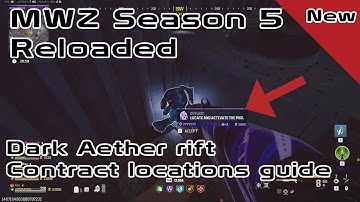 Contract locations GUIDE in the Dark Aether for Season 5 Reloaded | COD MWZ