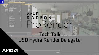 Radeon™ ProRender Pixar USD Hydra Render Delegate Tech Talk