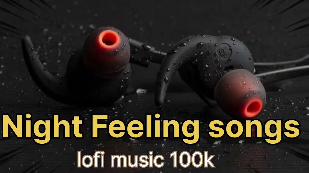 Night Feeling songs 2026 | Heart Break Mashup | Lofi music 