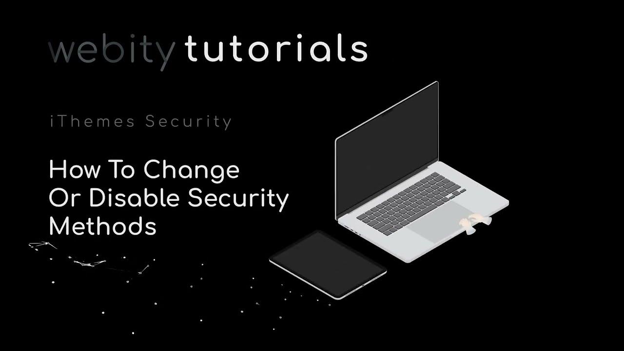 How to Change or Disable Security Methods iThemes Security Tutorials YouTube