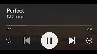 Ed Sheeran - Perfect (tiktok version) || Story Wa📌