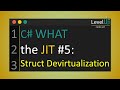 C# What JIT Generates? - Struct Devirtualization