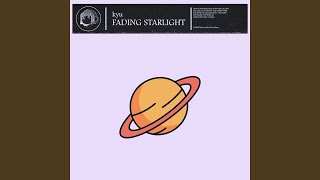 Fading Starlight
