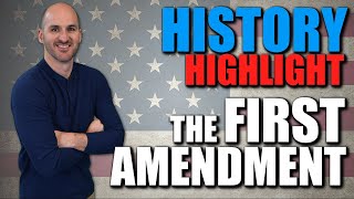 History Highlight -- The 1st Amendment