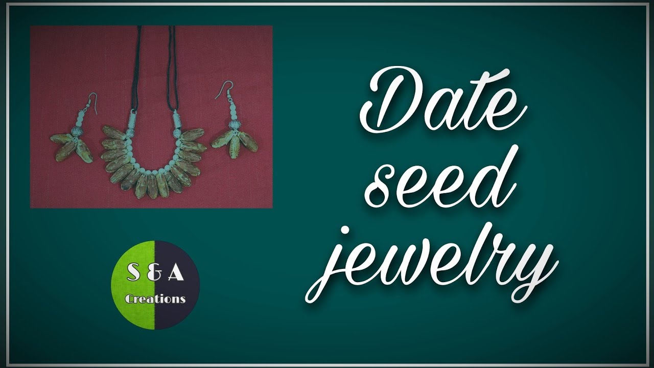 how to make jewelry using date seeds Best out of waste jewelry making tutorial S&A