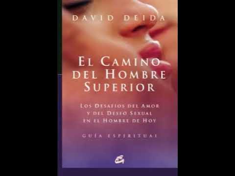 Audiolibro El camino del hombre superior - David Deida - Dougas Adventure -  Audiolibros fundamentales - Podcast en iVoox