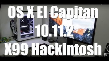 X99 El Capitan 10.11.2 First Impressions Update PART 1