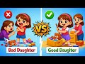 Good Daughter vs Bad Daughter | Learn Good Habits & Manners for Kids