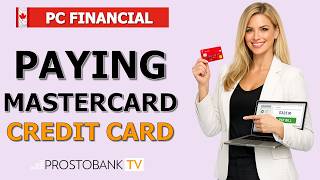 How to Pay PC Financial Mastercard Bill Online: 5 Ways to Pay the Balance of Your Credit Card