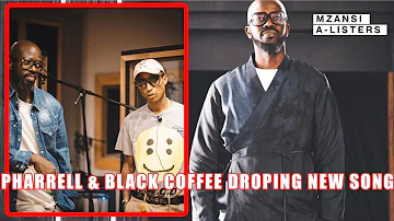 Black Coffee Dropping A Song With Pharrell This Friday!