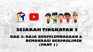 [ANIMASI] - Sejarah Tingkatan 5 - Bab 3: Raja Berpelembagaan & Demokrasi Berparlimen (Part 1)
