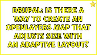 Drupal: Is there a way to create an openlayers map that adjusts size with an adaptive layout? Profile