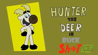 (New) Hunter the deer: Buck shot @ComedyEstudios