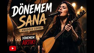 🔥 DÖNEMEM SANA | Yeni Anadolu Cover 2026 🎙️ Duygusal Bağlama Türkü Rock | Viral Şarkı