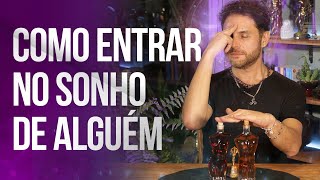 RITUAL PARA ENTRAR NO SONHO DE OUTRA PESSOA | com Daniel Atalla