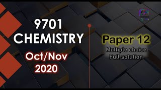 CIE AS level Chemistry 9701 | W20 Q12 | Fully Solved Paper | Oct/Nov 2020 Qp 12 | 9701/12/O/N/20 Mcq