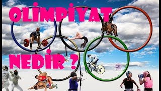 OLİMPİYAT NEDİR | Olimpiyat Oyunları Hakkında Herşey