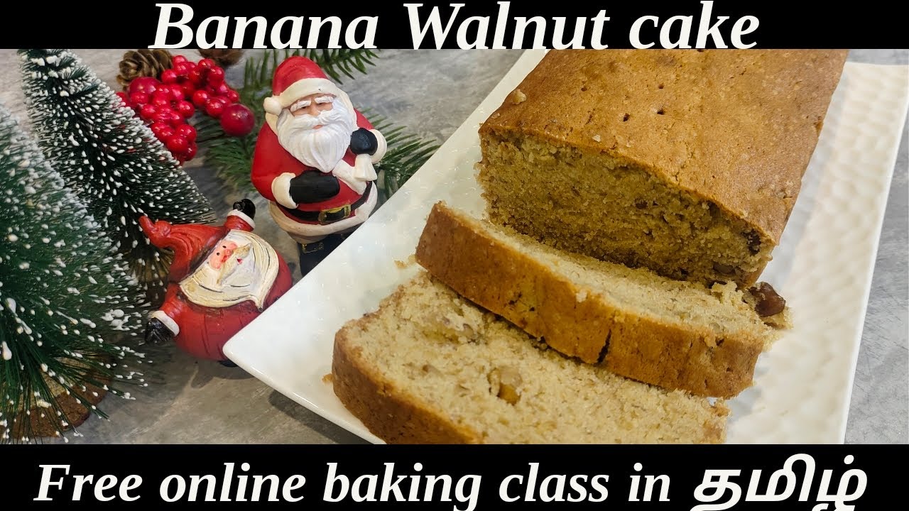 Baking Class28: Banana walnut cake in Tamil/ஈஸியான  வாழைப்பழ கேக் 