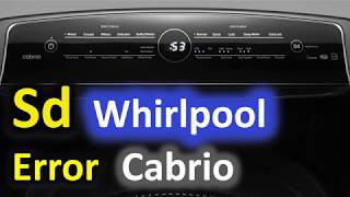 Sd Error Code SOLVED!!! Whirlpool Cabrio Top Loading Washer Washing Machine 5d