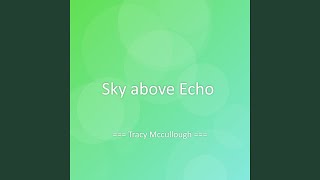 Sky above Echo