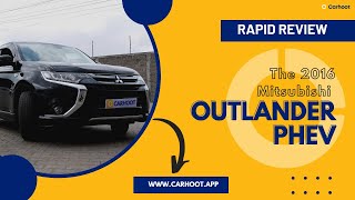The 2016 Mitsubishi Outlander -Rapid Review.