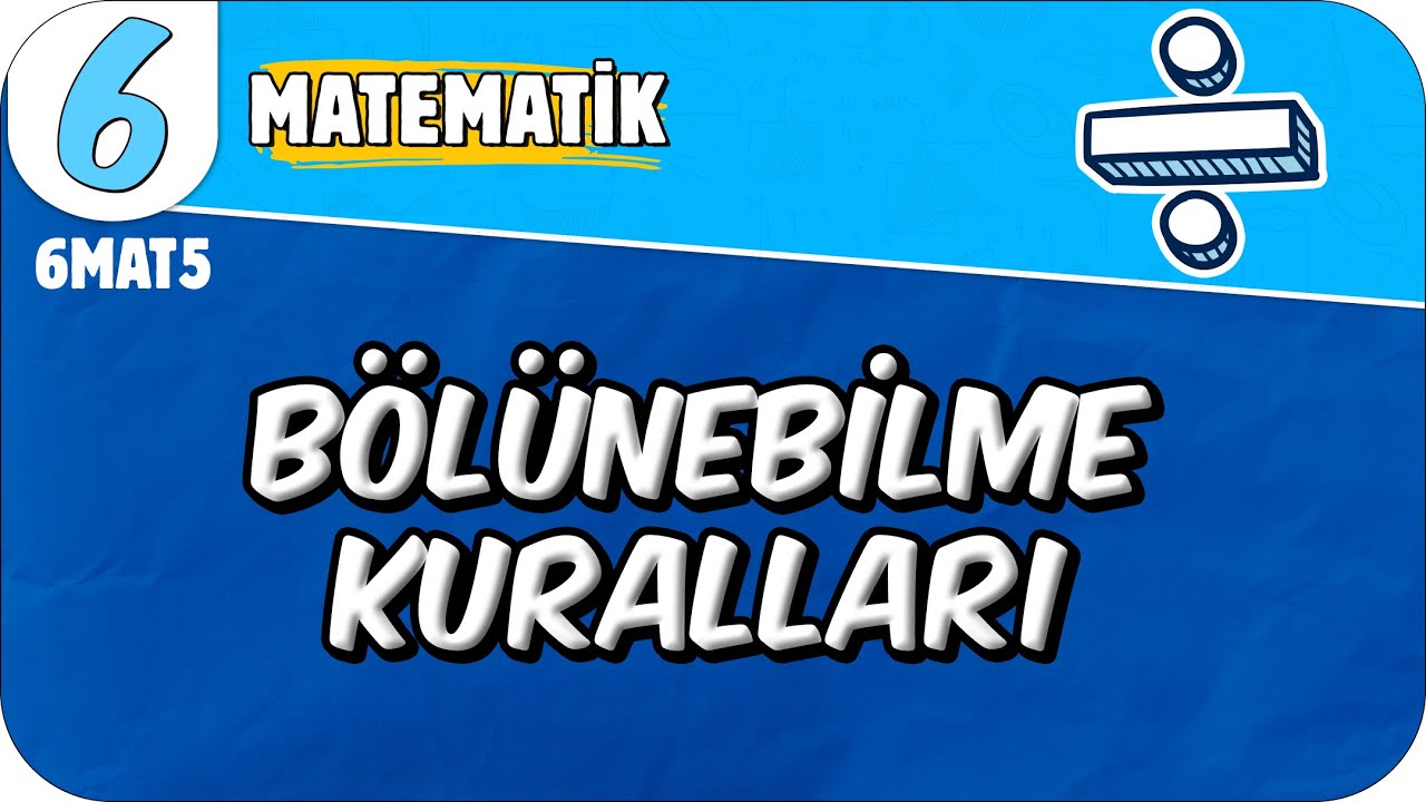 Bölünebilme Kuralları 📘 6. Sınıf Matematik #2025