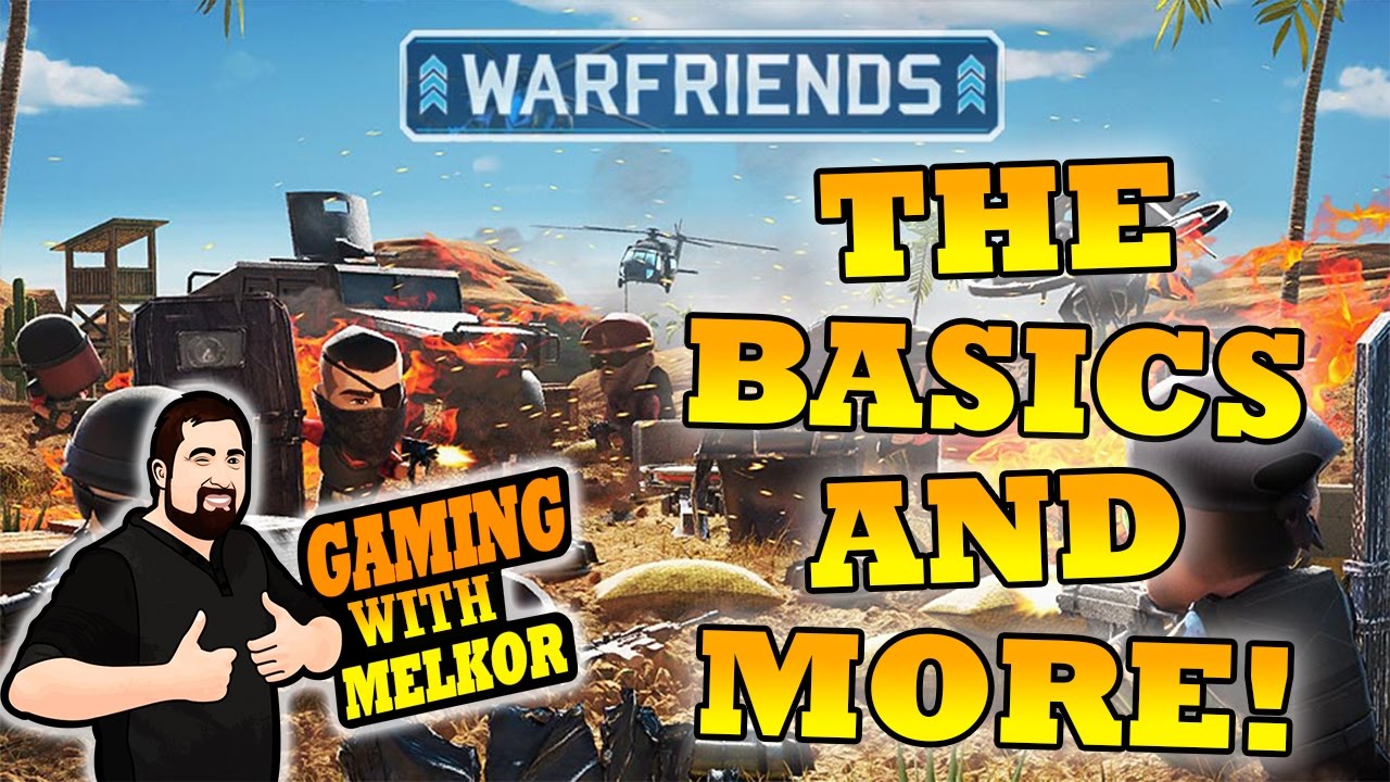 WarFriends | WarFriends Getting Past The Basics Beginners Guide | Part 2 of 10 | GamingWithMelkor