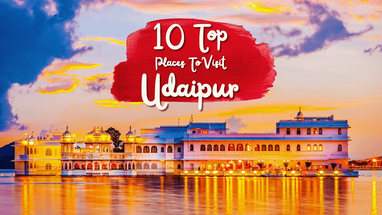 udaipur tourist places top 10