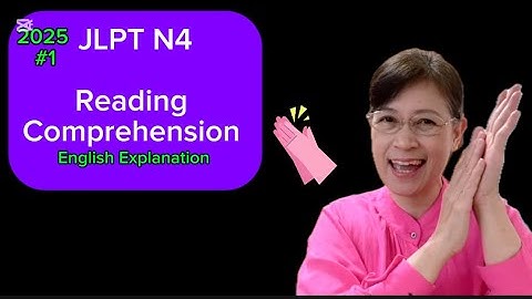 JLPT N4 Reading Comprehension Practice No. 1 (2025) #readingcomprehension #jlptn4