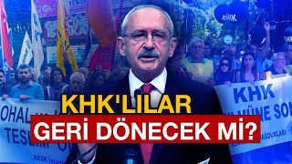 KHKLAR İPTAL Mİ EDİLECEK KILIÇDAROĞLUNUN KHK SÖZÜ NE ANLAMA GELİYOR 