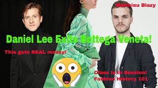CLASS IS IN SESSION! Daniel Lee | Bottega Veneta | Matthieu Blazy | This Gets Messy!