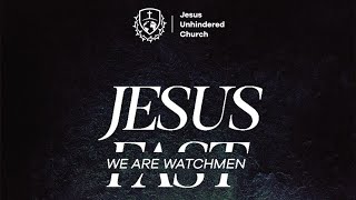 JESUS FAST - WE ARE WATCHMEN // JUNE 2024 // DAY 6