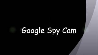 Google ka sab par spy camera (Mysterious Google Spy cam) screenshot 3
