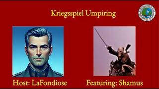 Kriegsspiel Umpiring with Shamus McShamus