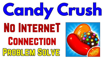 How To Candy Crush No Internet & No Network Connection Error Problem Solve