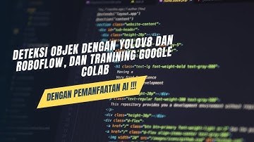 Deteksi Objek dengan YOLOv8 dan Roboflow, dan tranining Google Colab | Dengan Pemanfaatan AI !!!