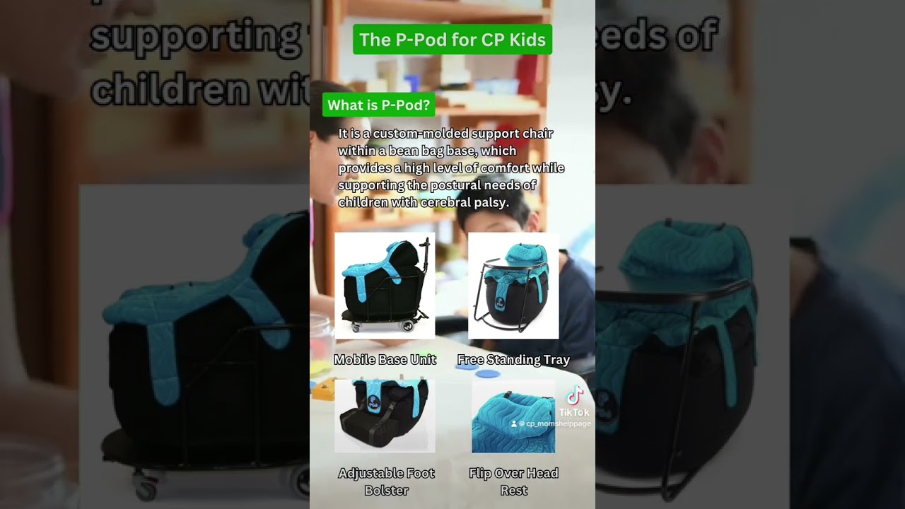 The P-Pod for Cerebral Palsy Kids