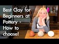 Pottery Clay for Beginners: How to Choose