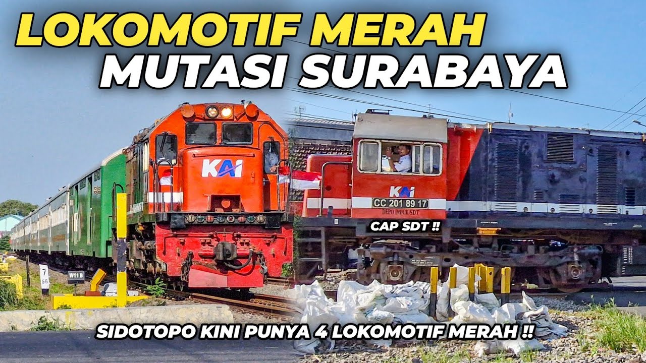 SURABAYA FULL LOKOMOTIF MERAH‼️BADER KINI PUNYA SIDOTOPO | Mutasi 22 Lokomotif Saling Tukar Rumah