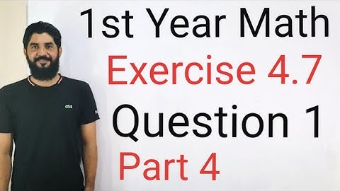 1st Year Math Exercise 4.7 Q1 Part 4 — Full Step-by-Step Board Exam Solution (All Boards ) | Hilal