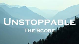 The Score - Unstoppable (Lyrics)
