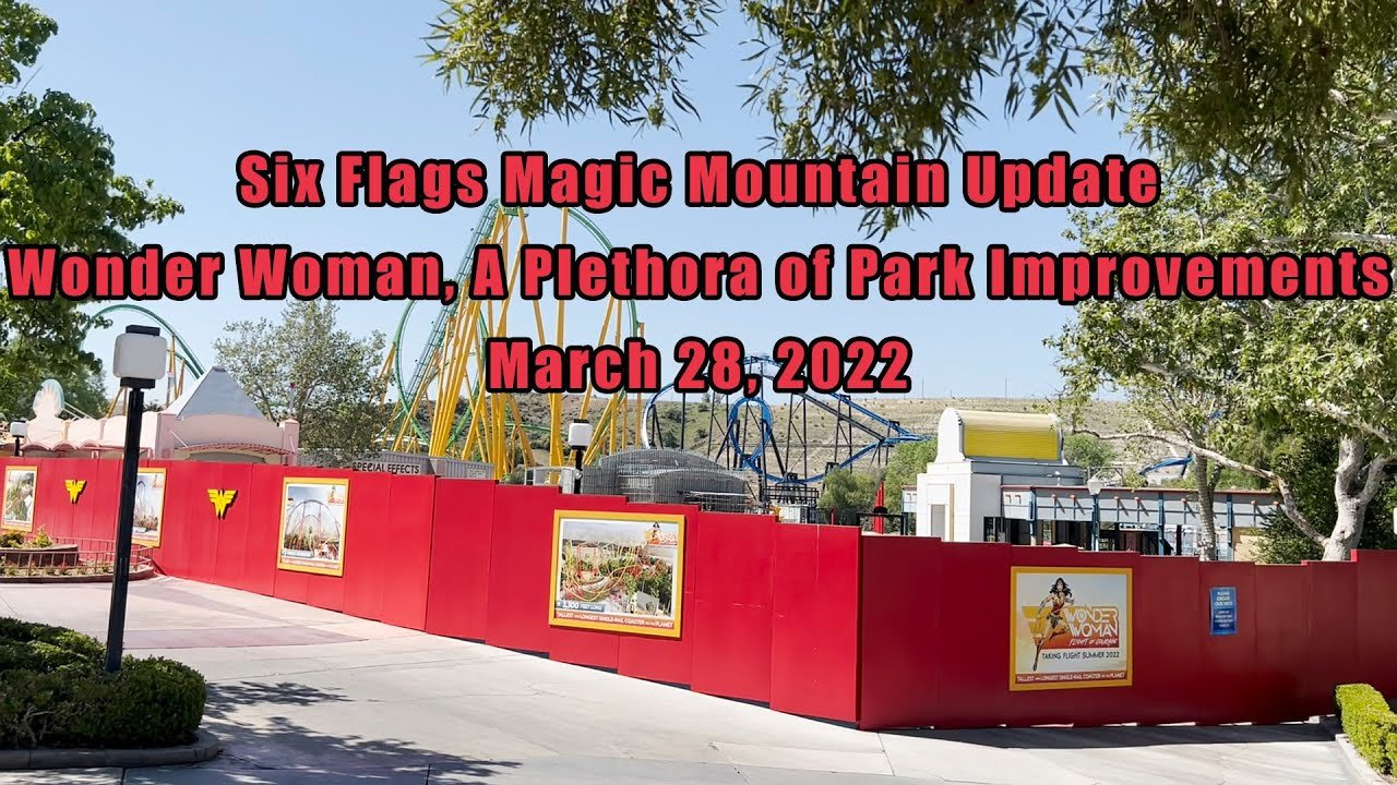 Six Flags Magic Mountain Update - Wonder Woman and a Plethora of Park ...