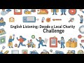 English Listening: Decode a Local Charity Challenge | English Learning Through Stories |Vintube Five