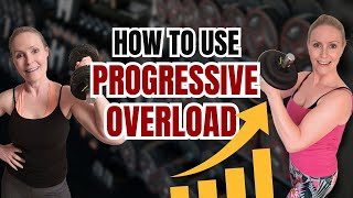 How to Use Progressive Overload to Build Muscle & Get Toned (Step-by-Step for Women 40+) #114
